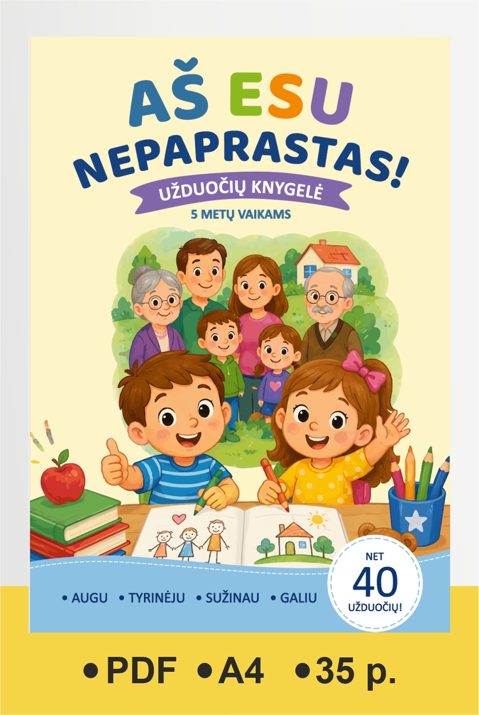 AŠ ESU NEPAPRASTAS! Užduočių knygelė 5 metų vaikams (PDF)